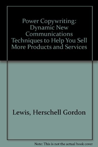 9780850131871: Power Copywriting: Dynamic New Communications Techniques to Help You Sell More Products and Services