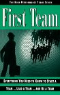 Immagine dell'editore per First Team: Everything You Need to Know to Start a Team.Lead a Team.and Be a Team (High Performance Team, Vol 1) venduto da Wonder Book
