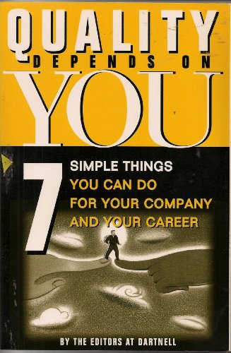 Imagen de archivo de Quality Depends on You: 7 Simple Things You Can Do for Your Company and Your Career a la venta por WorldofBooks