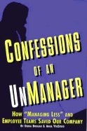 Beispielbild fr Confessions of an Unmanager zum Verkauf von AwesomeBooks
