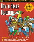 Imagen de archivo de How to Handle Objections a la venta por ThriftBooks-Atlanta