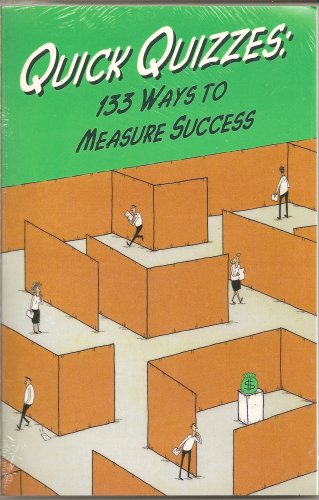 Stock image for Quick Quizzes : 132 Ways to Measure Success for sale by Better World Books