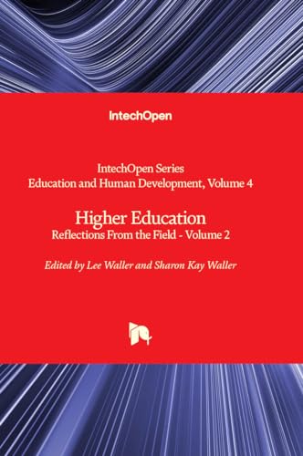 Stock image for Higher Education - Reflections From the Field - Volume 2 (Education and Human Development) for sale by California Books