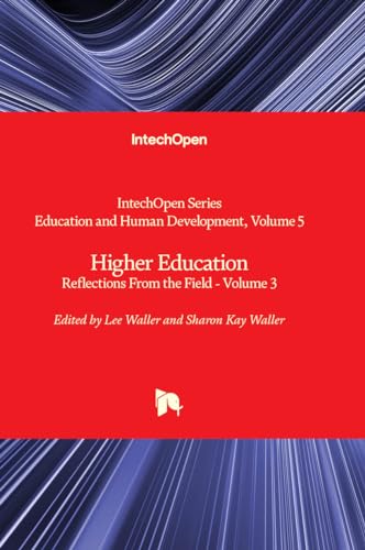 Stock image for Higher Education - Reflections From the Field - Volume 3 for sale by BuchWeltWeit Ludwig Meier e.K.