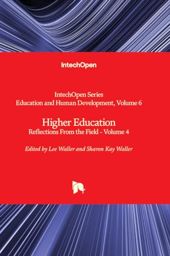 Stock image for Higher Education - Reflections From the Field - Volume 4 (Education and Human Development) for sale by California Books