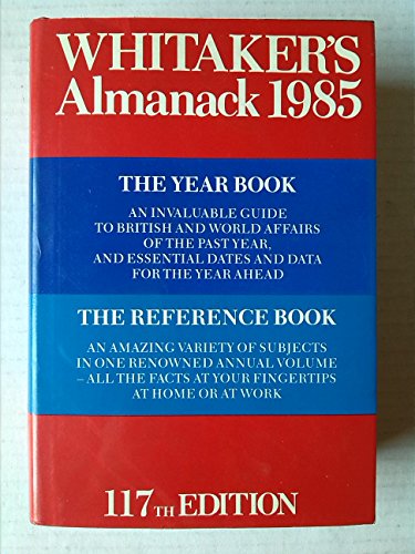 Stock image for Whitaker's Almanack 1985 : An Almanack for the Year of Our Lord 1985 (117th Edition) for sale by J J Basset Books, bassettbooks, bookfarm.co.uk