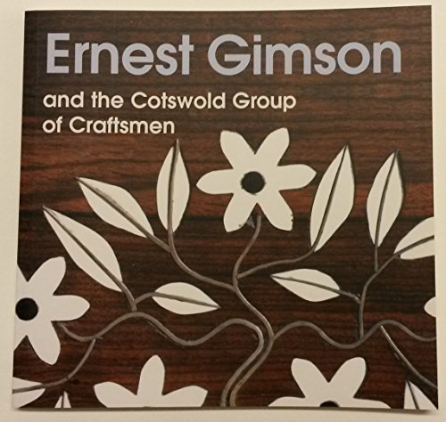 Ernest Gimson and the Cotswold Group of Craftsmen,