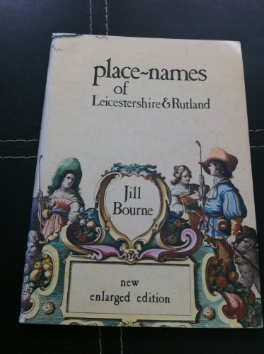 Stock image for PLACE-NAMES OF LEICESTERSHIRE & RUTLAND. for sale by Books On The Green