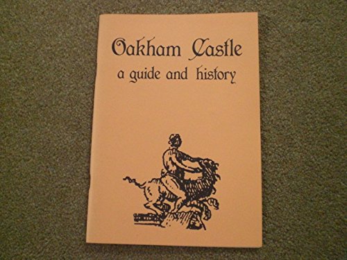 9780850220872: Oakham Castle: A History and Guide