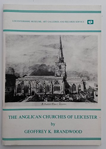 9780850221428: Anglican Churches of Leicester