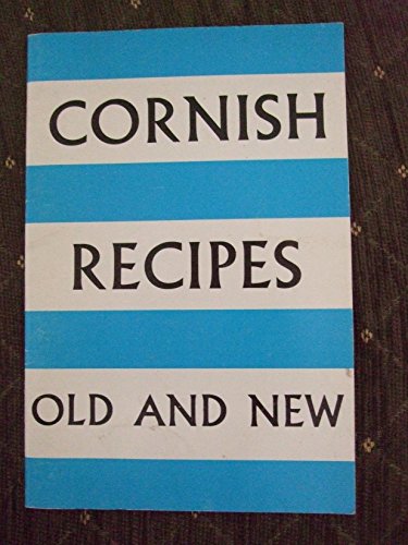 Cornish Recipes : old and new