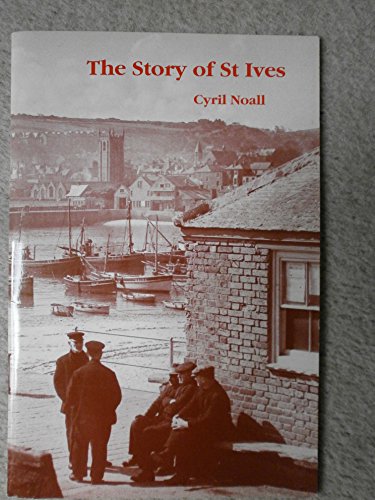 Stock image for The Story of St.Ives for sale by WorldofBooks