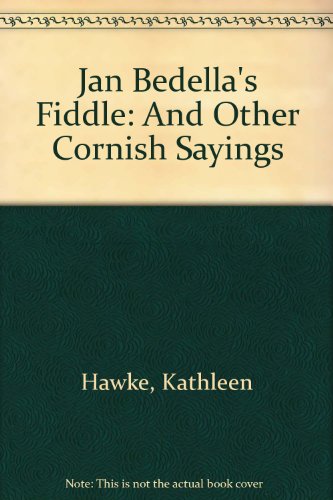 9780850253696: Jan Bedella's Fiddle: And Other Cornish Sayings