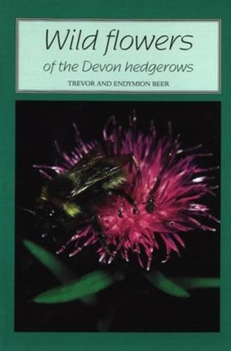 Imagen de archivo de Wild Flowers of the Devon Hedgerows a la venta por WorldofBooks