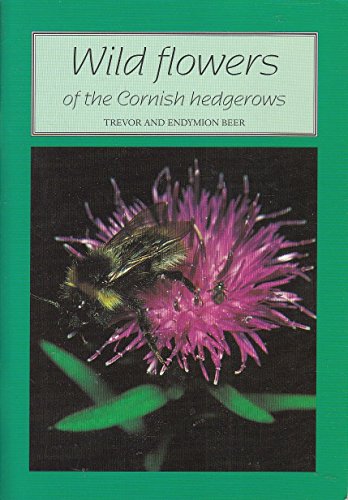 Stock image for Wild Flowers of the Cornish Hedgerows for sale by WeBuyBooks