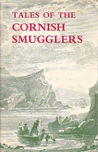 Imagen de archivo de Tales of the Cornish Smugglers a la venta por Wonder Book