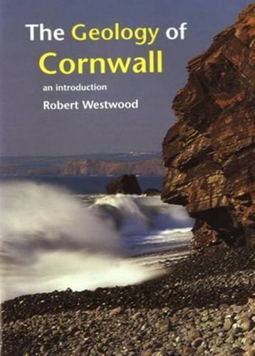 Beispielbild fr Geology of Cornwall: An Introduction zum Verkauf von WorldofBooks