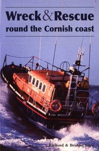 Stock image for Wreck and Rescue Round the Cornish Coast for sale by WorldofBooks