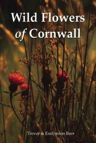 Imagen de archivo de Wild Flowers of Cornwall a la venta por Goldstone Books