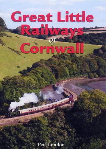 Stock image for Great Little Railways of Cornwall for sale by Michael Knight, Bookseller