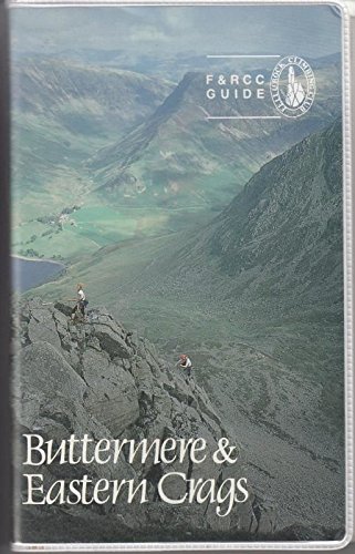 Beispielbild fr Buttermere by R. Graham; Eastern Crags by A.Davis and T. Price. Climbing Guides to the English Lake District zum Verkauf von Arapiles Mountain Books - Mount of Alex