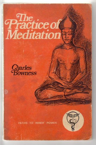 Beispielbild fr THE PRACTICE OF MEDITATION. zum Verkauf von Cambridge Rare Books