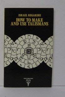 9780850300932: How to Make and Use Talismans
