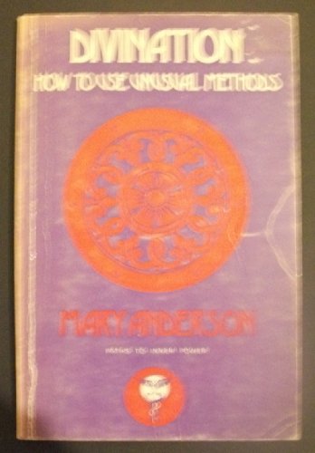 Imagen de archivo de Divination: How to Use Unusual Methods (Paths to Inner Power) a la venta por ThriftBooks-Atlanta