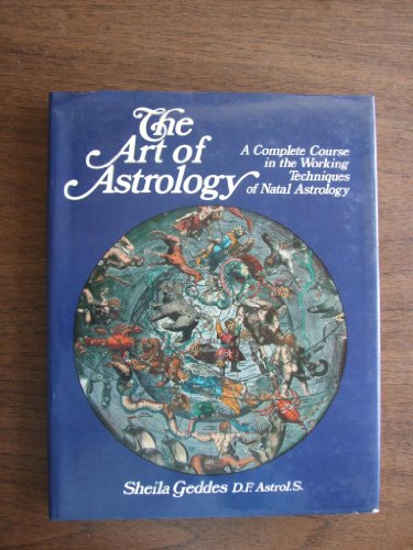 Stock image for Art of Astrology: A Complete Course in the Working Techniques of Natal Astrology for sale by WorldofBooks
