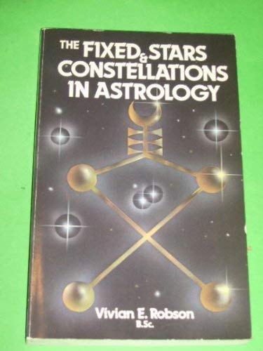 Beispielbild fr Fixed Stars and Constellations in Astrology zum Verkauf von AwesomeBooks