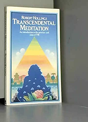 Imagen de archivo de Transcendental Meditation : an Introduction to the Practice and Aims of TM (PIP Ser. ) a la venta por Dromanabooks