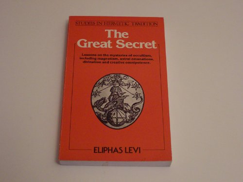 Beispielbild fr The Great Secret or Occultism Unveiled zum Verkauf von Kennys Bookshop and Art Galleries Ltd.