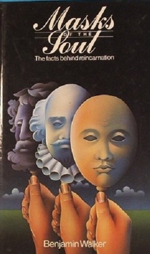 Stock image for Masks of The Soul. The Facts Behind Reincarnation for sale by WorldofBooks