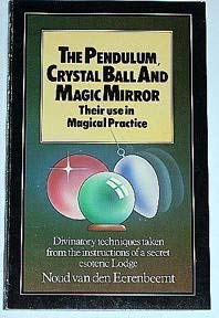9780850302707: Pendulum, Crystal Ball and Magic Mirror