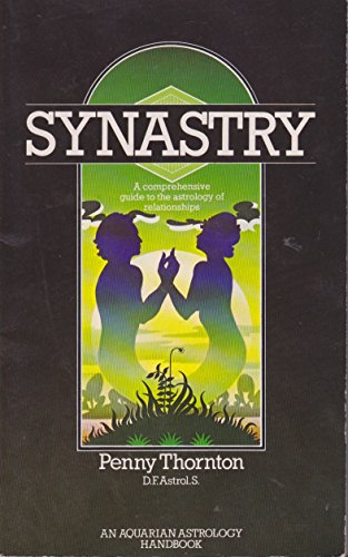 Stock image for Synastry: A Comprehensive Guide to the Astrology of Relationships (Astrology Handbooks) for sale by Dean Nelson Books