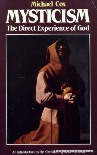 Beispielbild fr Mysticism: The Direct Experience of God zum Verkauf von WorldofBooks