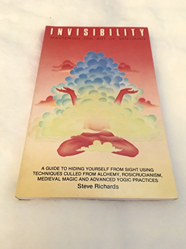 Beispielbild fr Invisibility: Mastering the Art of Vanishing zum Verkauf von WorldofBooks