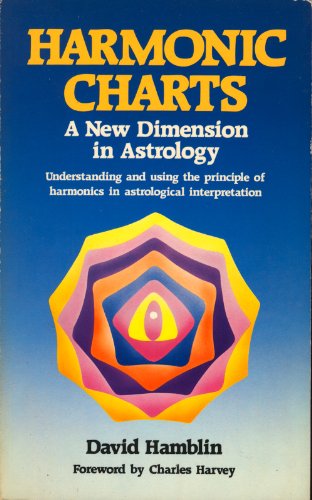 Stock image for Harmonic Charts: A New Dimension in Astrology for sale by Books for Life