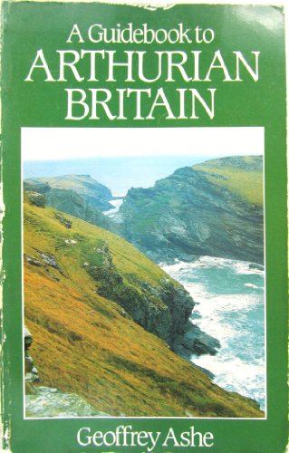 Stock image for A guidebook to Arthurian Britain for sale by Wonder Book