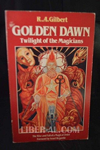 9780850303575: Golden Dawn: Twilight of the Magicians