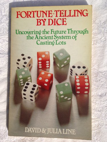 Beispielbild fr Fortune Telling by Dice : Uncovering the Future Through the Ancient System of Casting Lots zum Verkauf von Better World Books