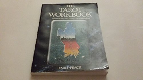 Imagen de archivo de The Tarot Workbook: Understanding and Using Tarot Symbolism a la venta por Goodwill Books