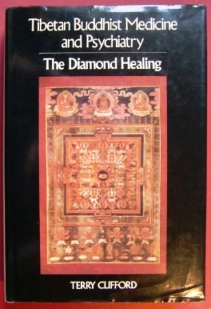 9780850304060: Tibetan Buddhist medicine and psychiatry: The diamond healing