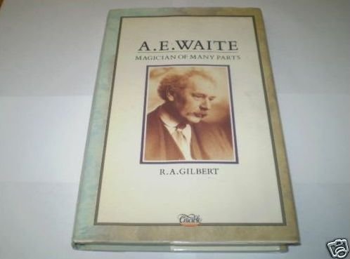9780850304541: A.E. Waite: Magician of Many Parts