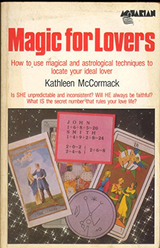 9780850304688: Magic for Lovers: How to Use Magical and Astrological Techniques to Locate Your Ideal Lover: Use Mysterious Magical Powers to Choose Your Ideal Lover