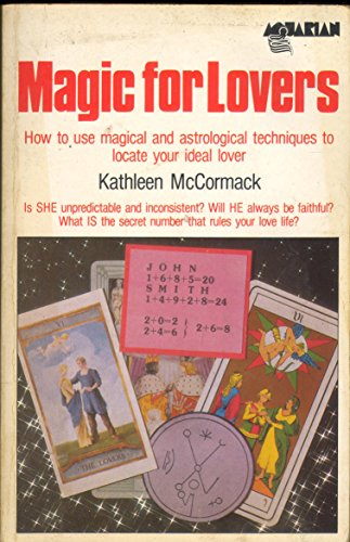 9780850304688: Magic for Lovers: How to Use Magical and Astrological Techniques to Locate Your Ideal Lover