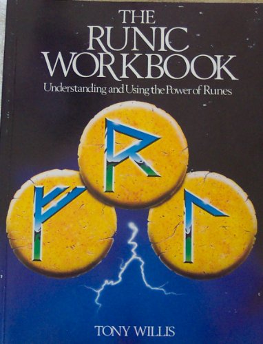 Beispielbild fr The Runic Workbook: Understanding and Using the Power of Runes (Aquarian Press Divination Series) zum Verkauf von Wonder Book