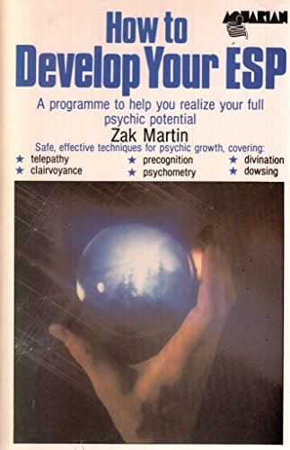 Stock image for How To Develop Your ESP. A programme to help you realize your full psychic potential for sale by Kultgut