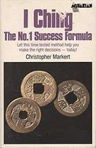 Beispielbild fr I Ching : The No. 1 Success Formula zum Verkauf von Better World Books