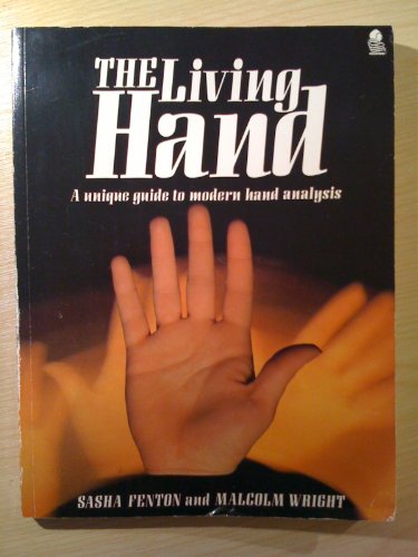 Imagen de archivo de The Living Hand: A Unique Guide to Modern Hand Analysis a la venta por WorldofBooks